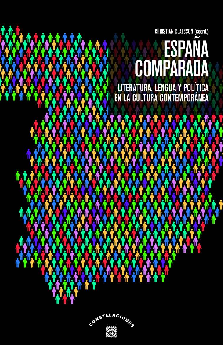 Claesson, Christian (2022). España comparada. Literatura, lengua y política en la cultura contemporánea